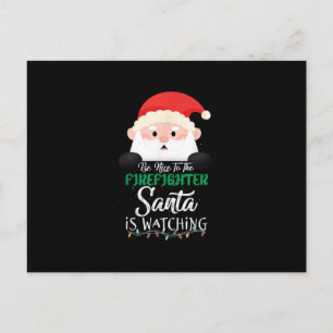 Cartão Postal De Festividades Seja Simpático Para o Papai Noel do Bombeiro Está 