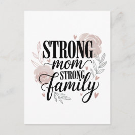 Cartão Postal De Festividades Strong Mom Strong Family Floral Quote Art