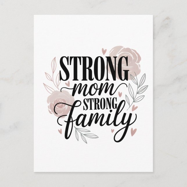Cartão Postal De Festividades Strong Mom Strong Family Floral Quote Art (Frente)