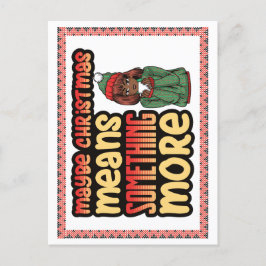 Cartão Postal De Festividades Talvez Natal Significe Algo Mais Melanina Sista