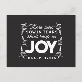 Cartão Postal De Festividades Those Who Sow in Tears Shall Reap in Joy Quotes