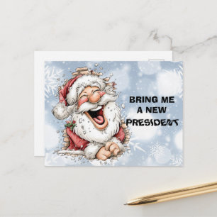 Cartão Postal De Festividades Traga-me um Novo Presidente Papai Noel