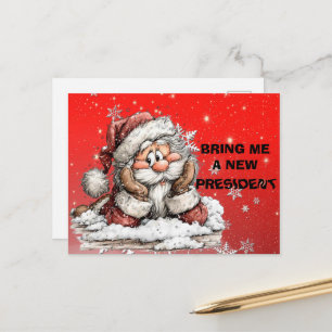 Cartão Postal De Festividades Traga-me um Novo Presidente Papai Noel