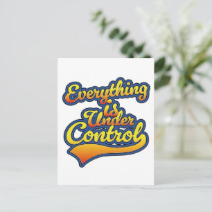 Cartão Postal De Festividades Tudo está sob controle