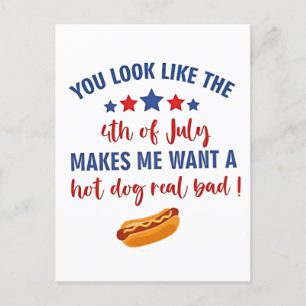 Cartão Postal De Festividades Você parece que o 4 de julho me faz querer