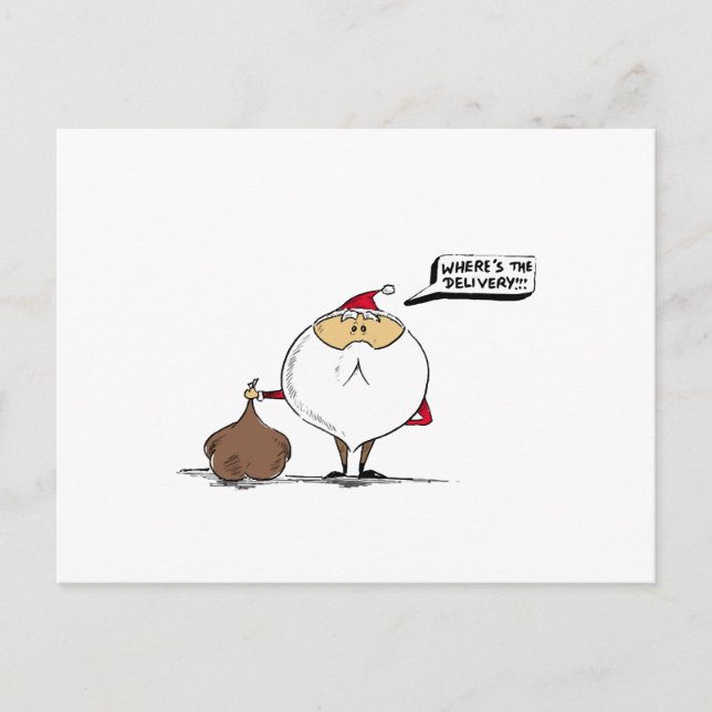 Cartão Postal De Festividades Where's the delivery Christmas Santa (Frente)
