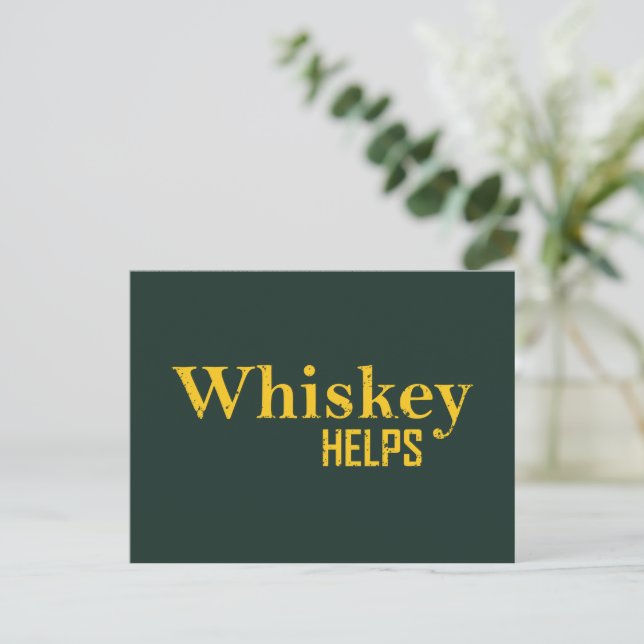 Cartão Postal De Festividades Whiskey ajuda álcool engraçado dizendo aspas de uí (Em pé/Frente)