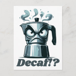 Cartão Postal Decaf? Pote De Café Espresso Com Raiva Moka