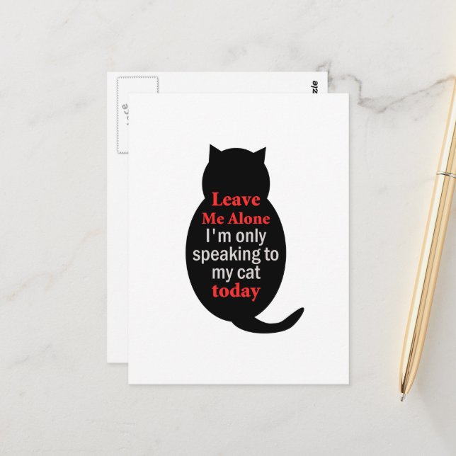 Cartão Postal Deixe-me sozinho. Só estou falando com meu gato ho (Frente/Verso In Situ)