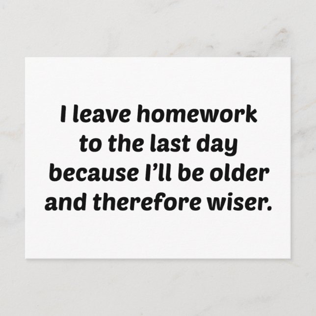Cartão Postal Deixo O Trabalho De Casa Até O Último Dia (Frente)