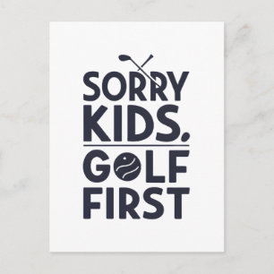 Cartão Postal Desculpe Crianças Golfe Primeiro Humor de Golfe Ou