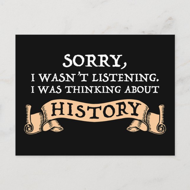 Cartão Postal Desculpe, eu não estava ouvindo - pensando sobre a (Frente)