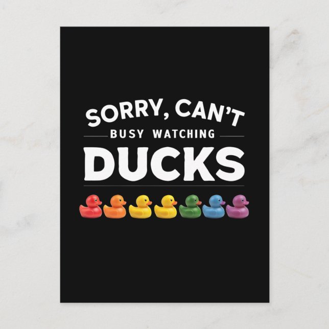 Cartão Postal Desculpe, não posso, estou ocupado assistindo pato (Frente)