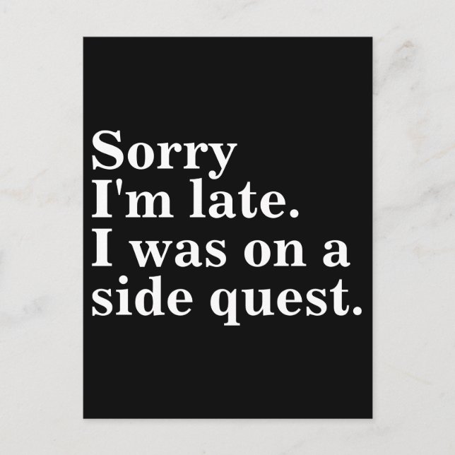 Cartão Postal Desculpe o atraso. Eu estava em uma busca paralela (Frente)
