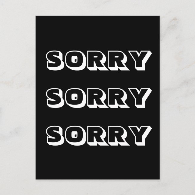 Cartão Postal Desculpe, preto branco moderno. (Frente)