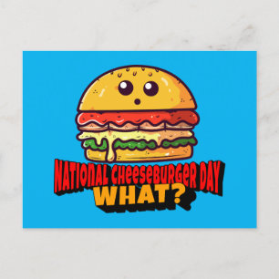 Cartão Postal Dia Nacional do Cheeseburger, O Quê?