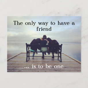Cartão Postal Die einzige Weise, einen Freund zu haben