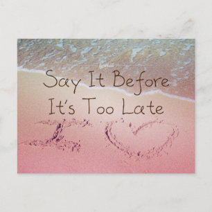 Cartão Postal Diga antes que seja tarde demais, eu te amo citaçõ