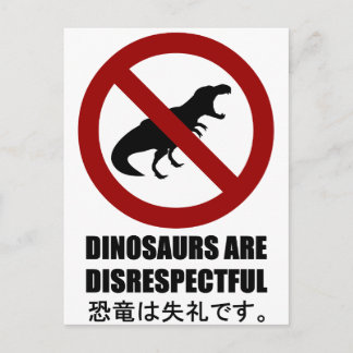 Cartão Postal Dinossauros são desrespeitosos