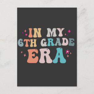 Cartão Postal Divertido Volta às Aulas Na Minha Era da 6ª Série 