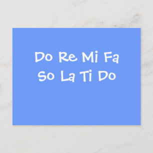 Cartão Postal Do Re Mi Fa So La Ti Do
