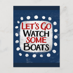 Cartão postal do Vamos Go Watch Boats