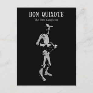 Cartão Postal Don Quixote - O Primeiro Cosplayer