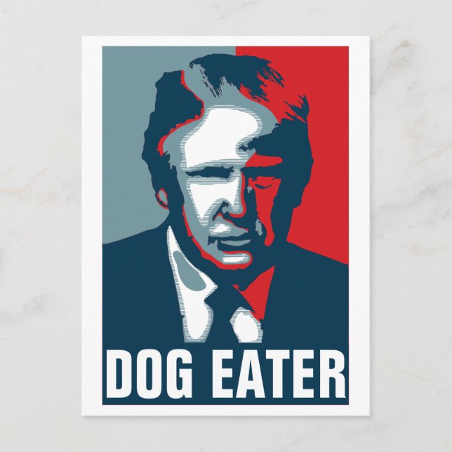 Cartão Postal Donald Trump DOG EATER (Frente)
