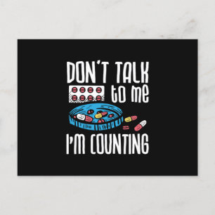 Cartão Postal Don't Talk To Me I'm Counting Pharmacist Pharmacy