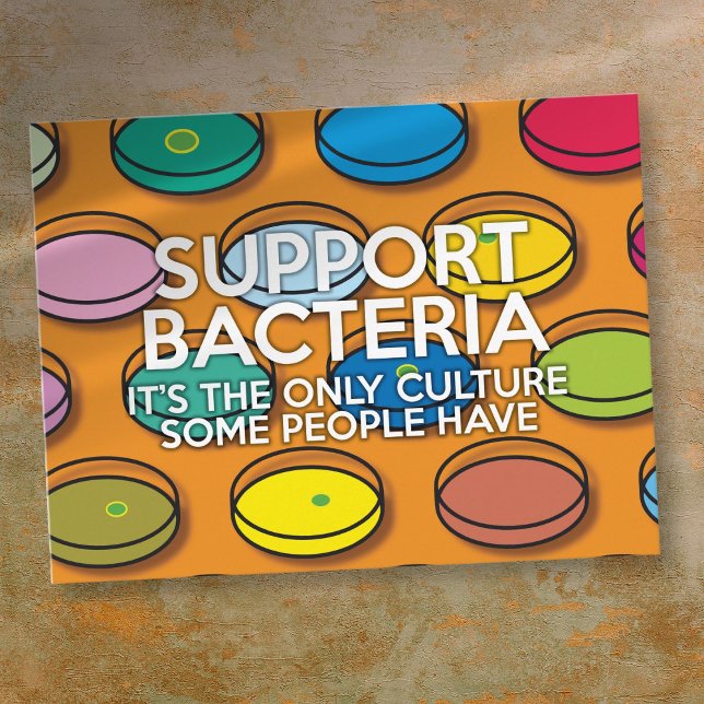 Cartão Postal Dotação Ciência Engraçada BACTÉRIA DE APOIO (SUPPORT BACTERIA Funny Science Quote Postcard)