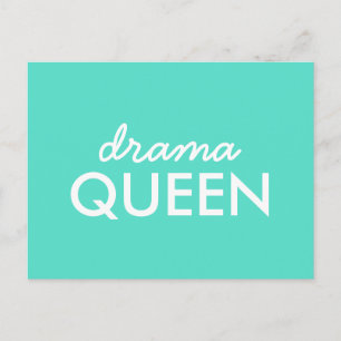 Cartão Postal Drama Queen Moderna Trendy Aqua Green Cote