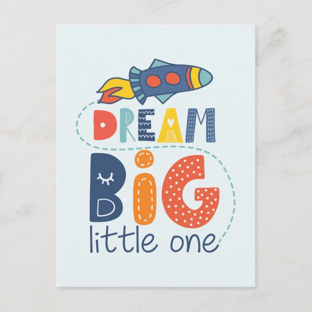 Cartão Postal Dream Big Little One Rocket (Frente)
