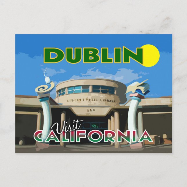 Cartão Postal Dublin, Visite a Califórnia (Frente)