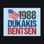 Cartão Postal Dukakis Bentsen Funny Retro Eleição 1988<br><div class="desc">Cartaz popular engraçado da campanha política com os candidatos ao partido democrático nos anos 80. Michael Dukakis e Lloyd Bentsen para o presidente. Presente de humor democrático.</div>