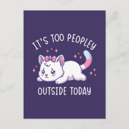 Cartão Postal É Muito Cheio Lá Fora Hoje - Gato Triste Kawaii