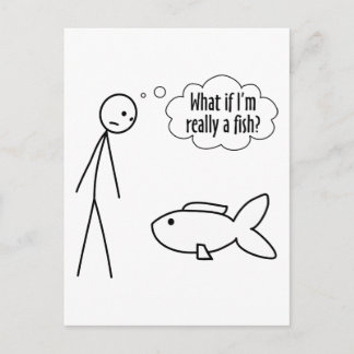 Cartão Postal E se eu for mesmo um peixe?