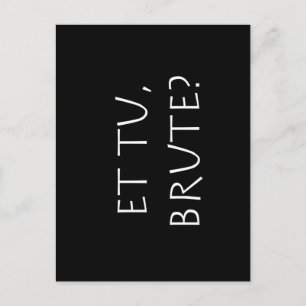 Cartão Postal E tu Bruto