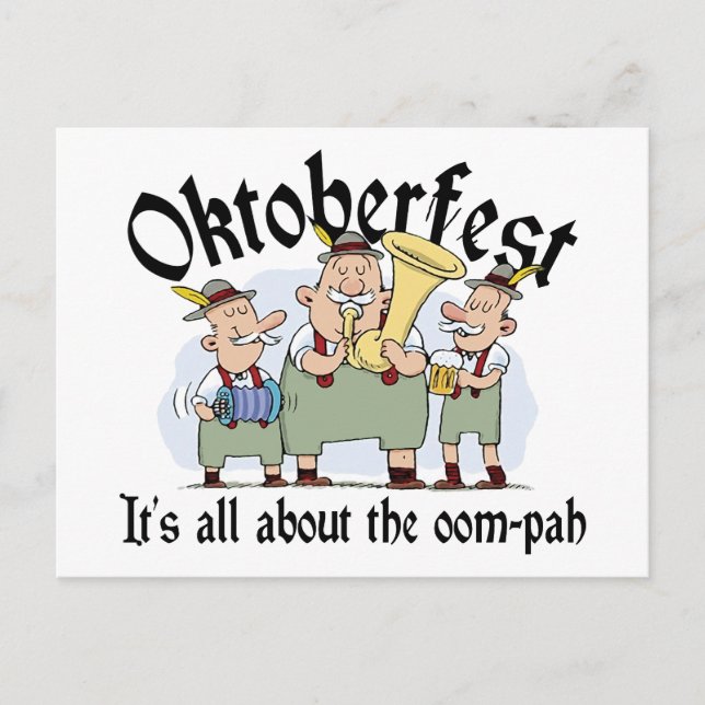Cartão Postal É tudo sobre o presente Oom-pah Oktoberfest (Frente)