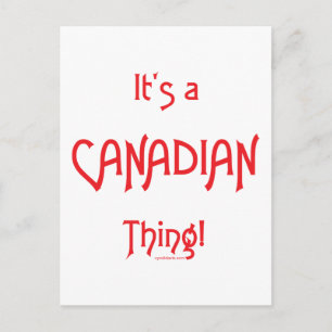 Cartão Postal É uma coisa canadense!