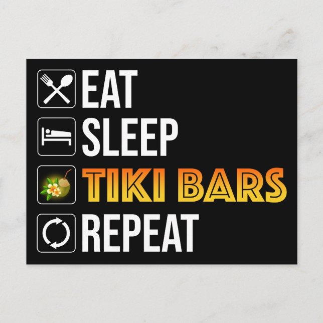 Cartão Postal Eat. Sleep. Tiki Bars. Repeat (Frente)
