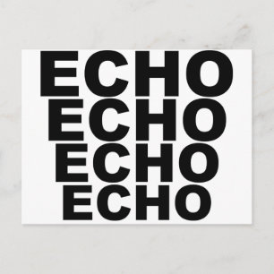 Cartão Postal ECHO ECHO ECHO ECHO ECHO Shirt Hat Mousepad Mug
