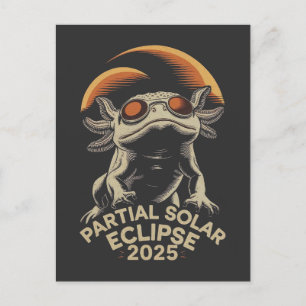 Cartão Postal Eclipse Solar Parcial 2025 Axolotl Ammph