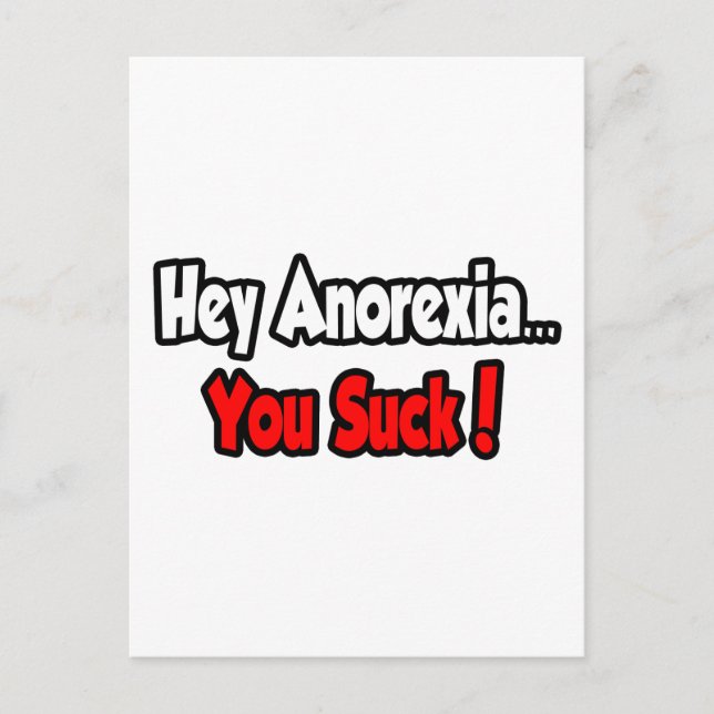 Cartão Postal Ei Anorexia...Você é Péssimo! (Frente)