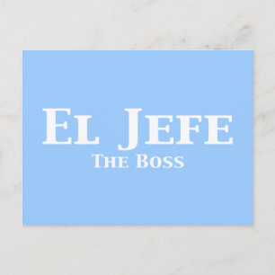 Cartão Postal El Jefe The Boss Gifts