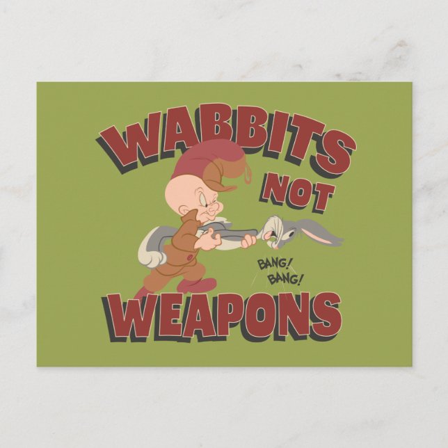 Cartão Postal ELMER FUDD™ & INSETOS BUNNY™ "Wabbits Not Armas" ( (Frente)
