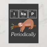 Cartão Postal Engraçada Science Pun Chemistry Sloth Nap Lover<br><div class="desc">Engraçada Science Pun Química Sloth Nap Lover. Hillarious Scientist and Chemist Gift.</div>