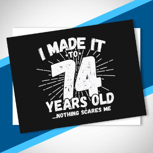 Cartão Postal Engraçado 74. º aniversário, citação sarcástica de