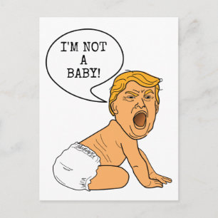 Cartão Postal Engraçado Donald Trump Não sou um Bebê