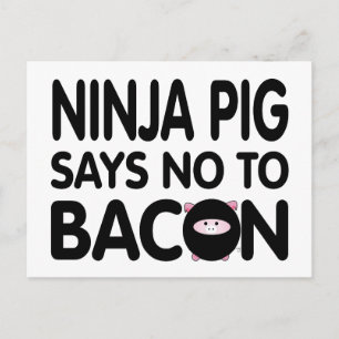 Cartão Postal Engraçado Ninja Pig diz não ao Bacon
