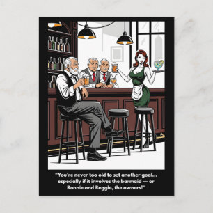 Cartão postal engraçado 'Nunca se é velho demais'